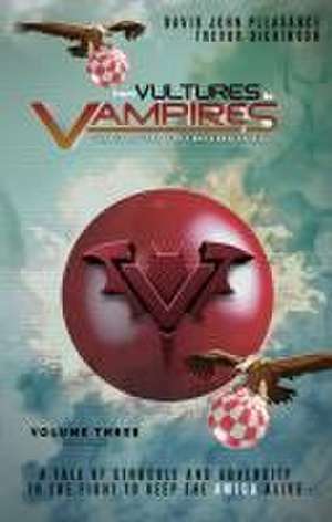 From Vultures to Vampires Volume 3 de David John Pleasance