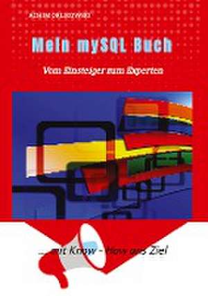 Mein mySQL Buch de Achim Orlikowski
