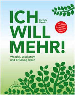 Ich will mehr! de Daniela Flesch