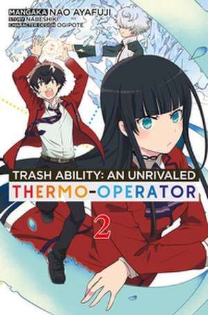 Trash Ability: An unrivaled Thermo-Operator 2 de Nabeshiki