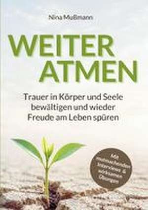 Weiteratmen de Nina Mußmann