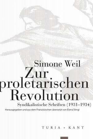 Zur proletarischen Revolution de Simone Weil