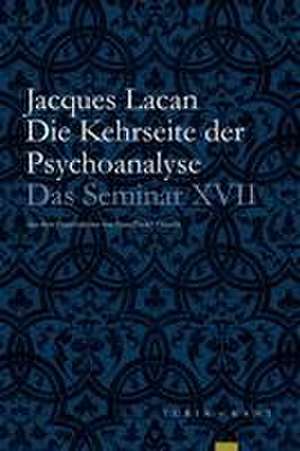 Die Kehrseite der Psychoanalyse de Jacques Lacan