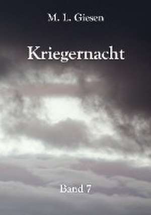 Kriegernacht de M. L. Giesen