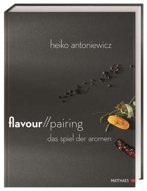 Flavour Pairing de Heiko Antoniewicz