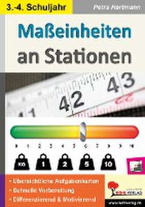 Maßeinheiten an Stationen / Klasse 3-4 de Petra Hartmann