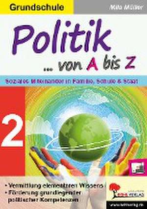 Politik von A bis Z / Band 2 de Mila Müller