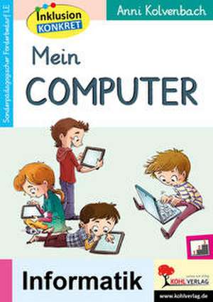 Mein Computer de Anni Kolvenbach