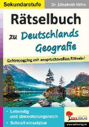 Rätselbuch zu Deutschlands Geografie de Elisabeth Höhn