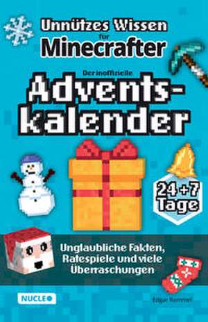 Unnützes Wissen für Minecrafter ¿ Der inoffizielle Adventskalender de Edgar Rommel