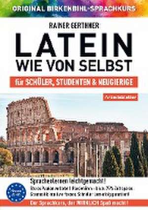 Arbeitsbuch zu Latein wie von selbst de Rainer Gerthner