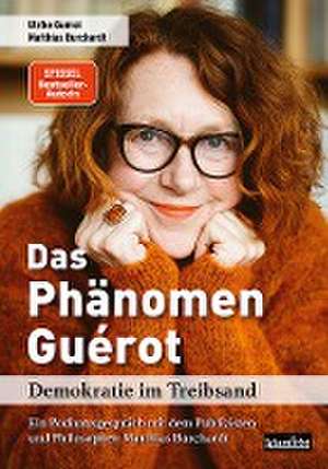 Das Phänomen Guérot de Ulrike Guérot