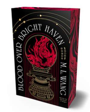 Blood over bright haven de M. L. Wang