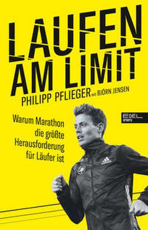 Laufen am Limit de Philipp Pflieger