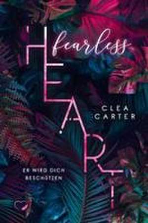 Fearless Heart de Clea Carter