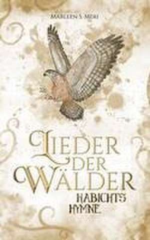 Lieder der Wälder de Marleen S. Meri