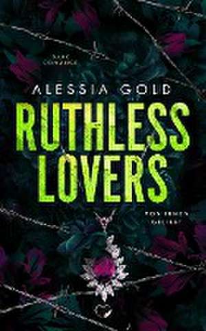 Ruthless Lovers de Alessia Gold