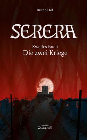 Serera - Zweites Buch de Bruno Hof