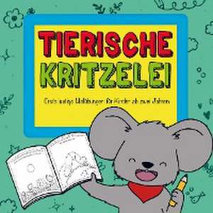 Tierische Kritzelei: Erste lustige Malübungen für Kinder ab zwei Jahren. de Malin Hauch