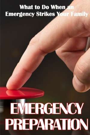 Emergency Preparation de Tina Bradley