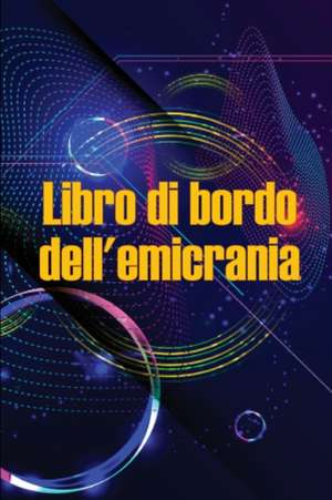 Libro di bordo dell'emicrania de Cesara Prandelino