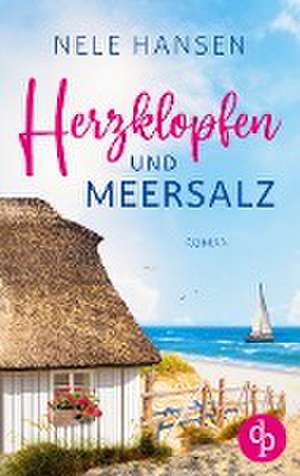 Herzklopfen und Meersalz de Nele Hansen