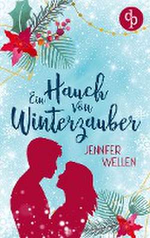 Ein Hauch von Winterzauber de Jennifer Wellen