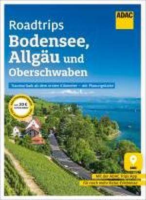 ADAC Roadtrips - Bodensee, Allgäu und Oberschwaben de Mela Hipp