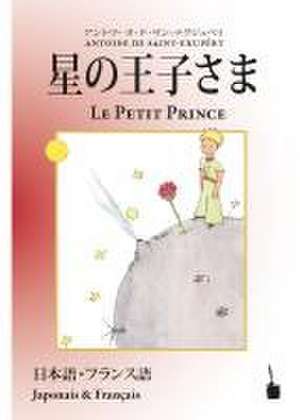 Le Petit Prince / Hoshinoojisama de Antoine de Saint Exupéry