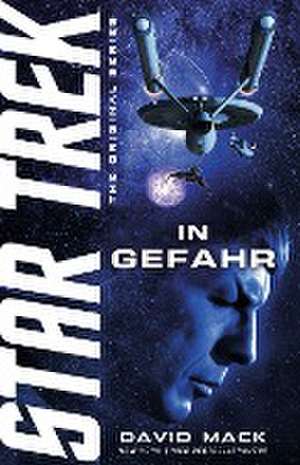 Star Trek - The Original Series: In Gefahr de David Mack