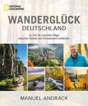 Wanderglück Deutschland de Manuel Andrack