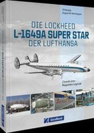 Die Lockheed L-1649A Super Star der Lufthansa de Till Bartels