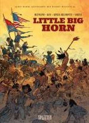 Die Wahre Geschichte des Wilden Westens: Little Big Horn de Luca Blengino