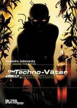 Die Techno-Väter. Doppelband 5 + 6 de Alejandro Jodorowsky