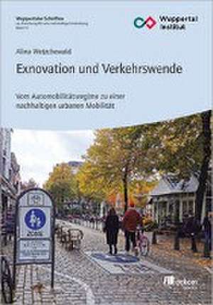 Exnovation und Verkehrswende de Alina Wetzchewald