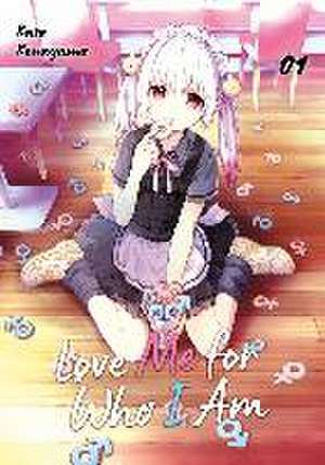 Love Me for Who I Am - Band 01 de Kata Konayama