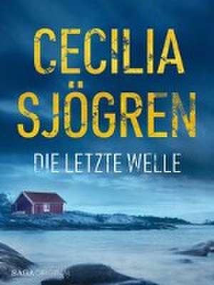 Die letzte Welle de Cecilia Sjögren