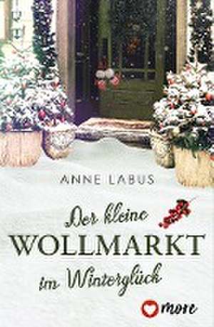 Der kleine Wollmarkt im Winterglück de Anne Labus