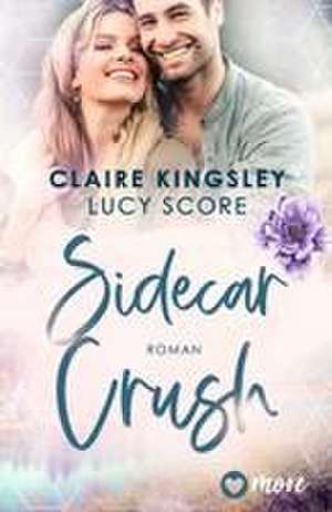 Sidecar Crush de Claire Kingsley