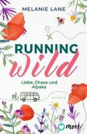 Running Wild - Liebe, Chaos und Alpaka de Melanie Lane