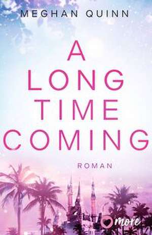 A Long Time Coming de Meghan Quinn