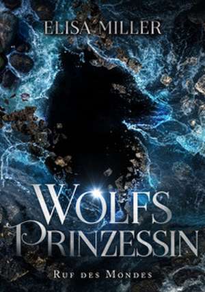 Wolfsprinzessin de Elisa Miller