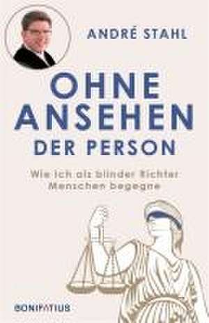 Ohne Ansehen der Person de André Stahl