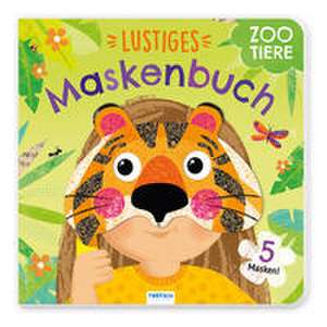 Trötsch Pappenbuch mit Masken Lustiges Maskenbuch Zootiere de Trötsch Verlag GmbH & Co. KG