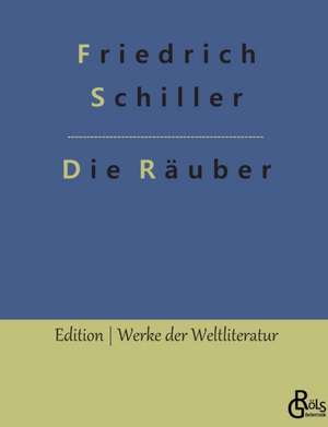 Die Räuber de Friedrich Schiller