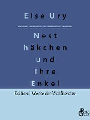 Nesthäkchen und ihre Enkel de Else Ury