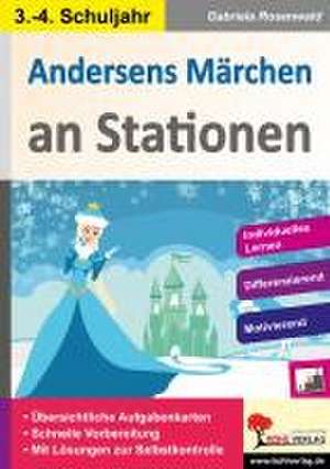 Andersens Märchen an Stationen / Klasse 3-4 de Gabriela Rosenwald