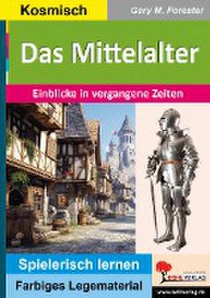 Das Mittelalter de Gary M. Forester