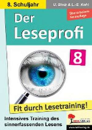 Der Leseprofi - Fit durch Lesetraining / Klasse 8 de Ulrike Stolz