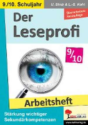 Der Leseprofi / Arbeitsheft - Fit durch Lesetraining / Klasse 9-10 de Ulrike Stolz